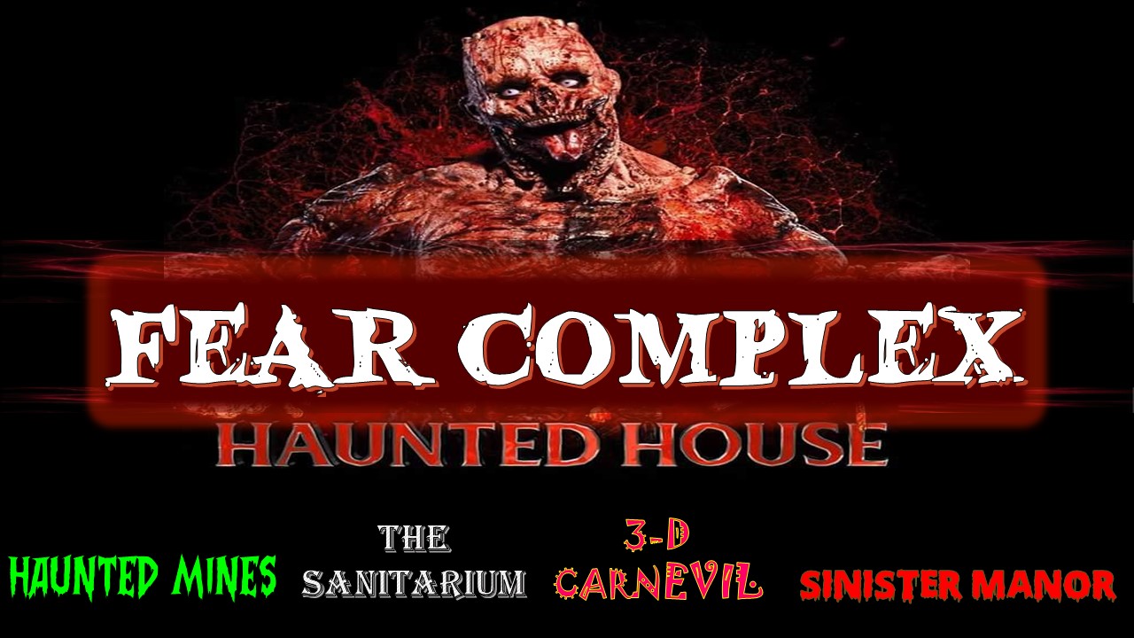 The Fear Complex Haunted House