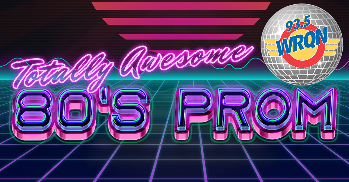 Totally Awesome 80's Prom with 935 WRQN