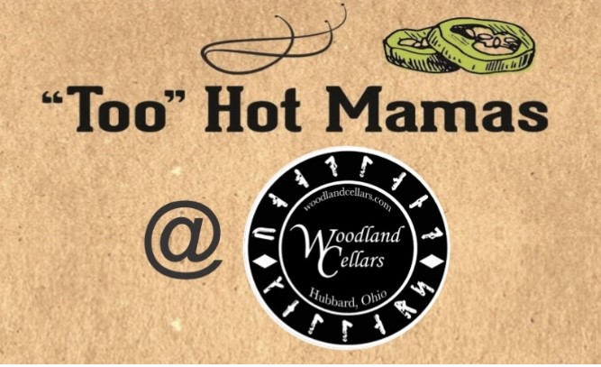 "Too" Hot Mamas @ Woodland Cellars 