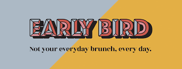 Early Bird Brunch