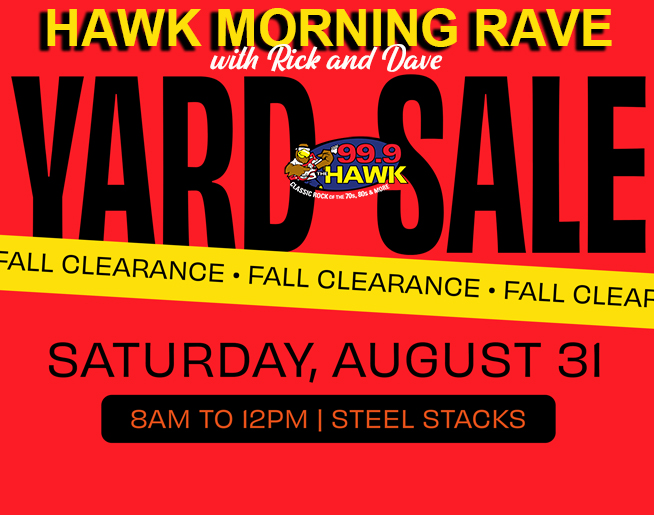 The Hawk Morning Show Fall Clearance Yard Sale