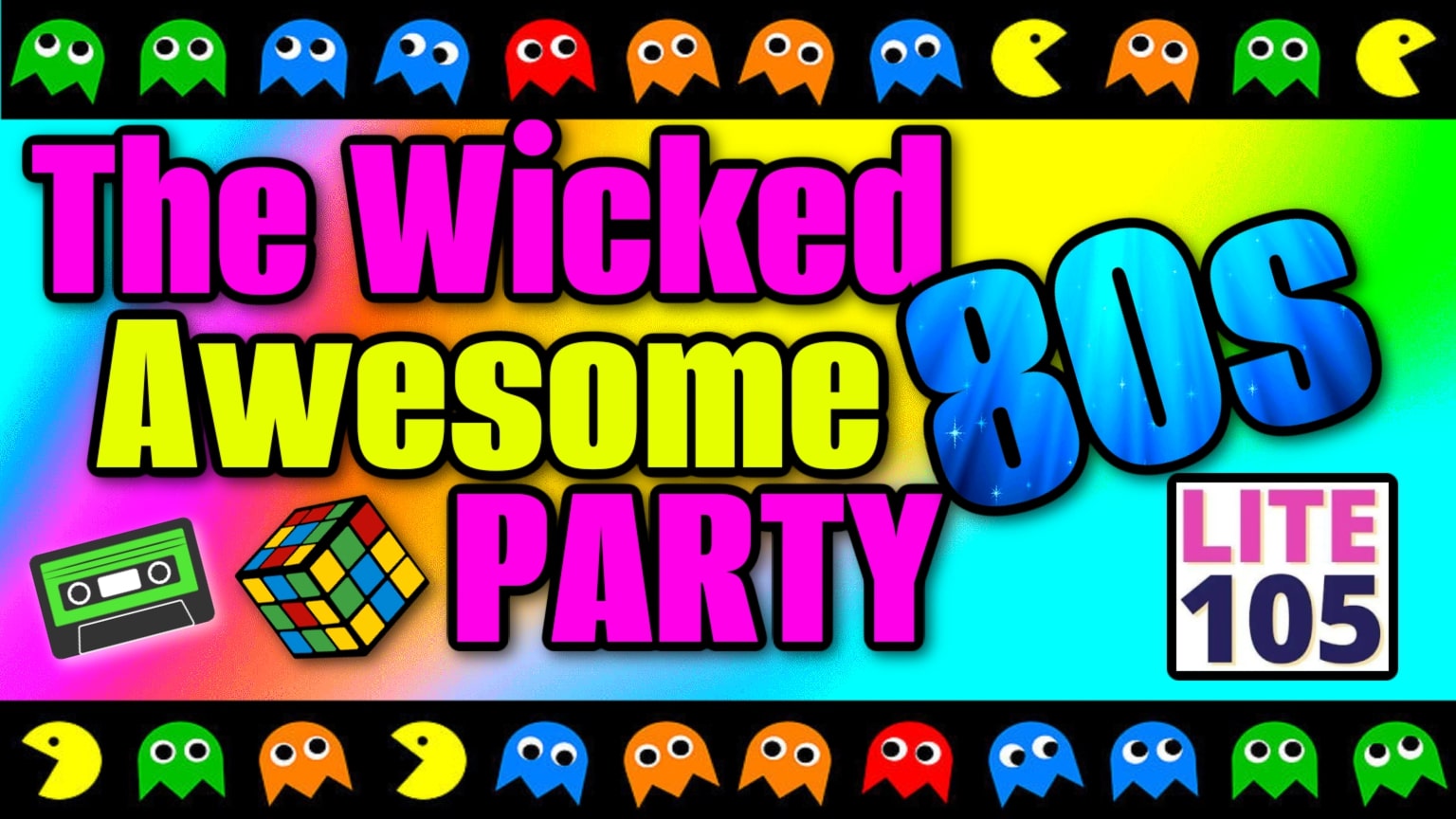 Lite 105's Wicked Awesome 80's Party 